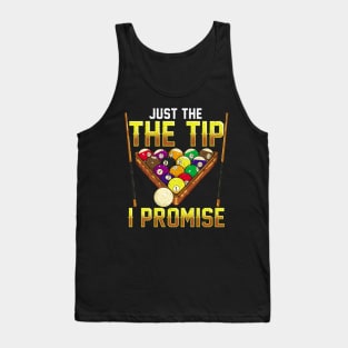 Funny Just The Tip I Promise Pool Billiards Pun Tank Top